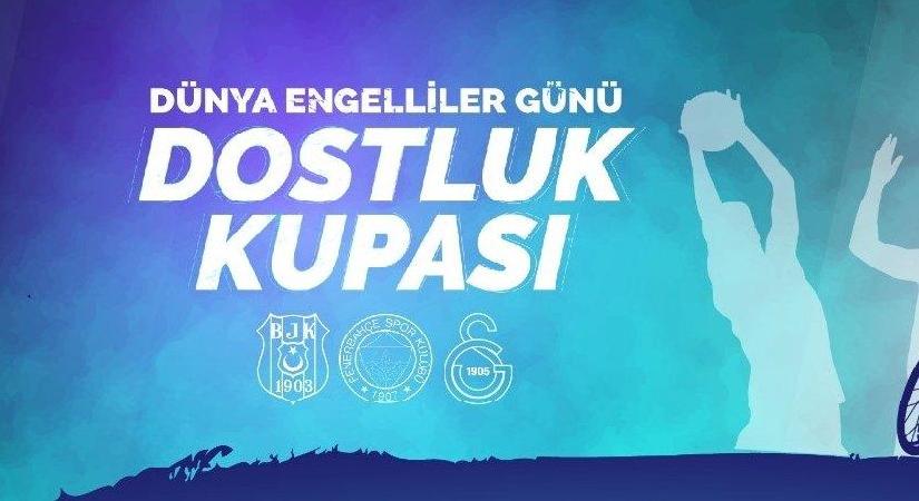 Dünya Engelliler Gününde Beşiktaş, Fenerbahçe ve Galatasaray bir arada