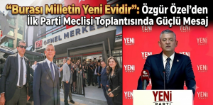 “Burası Milletin Yeni Evidir”: Özgür Özel’den İlk Parti Meclisi Toplantısında Güçlü Mesaj
