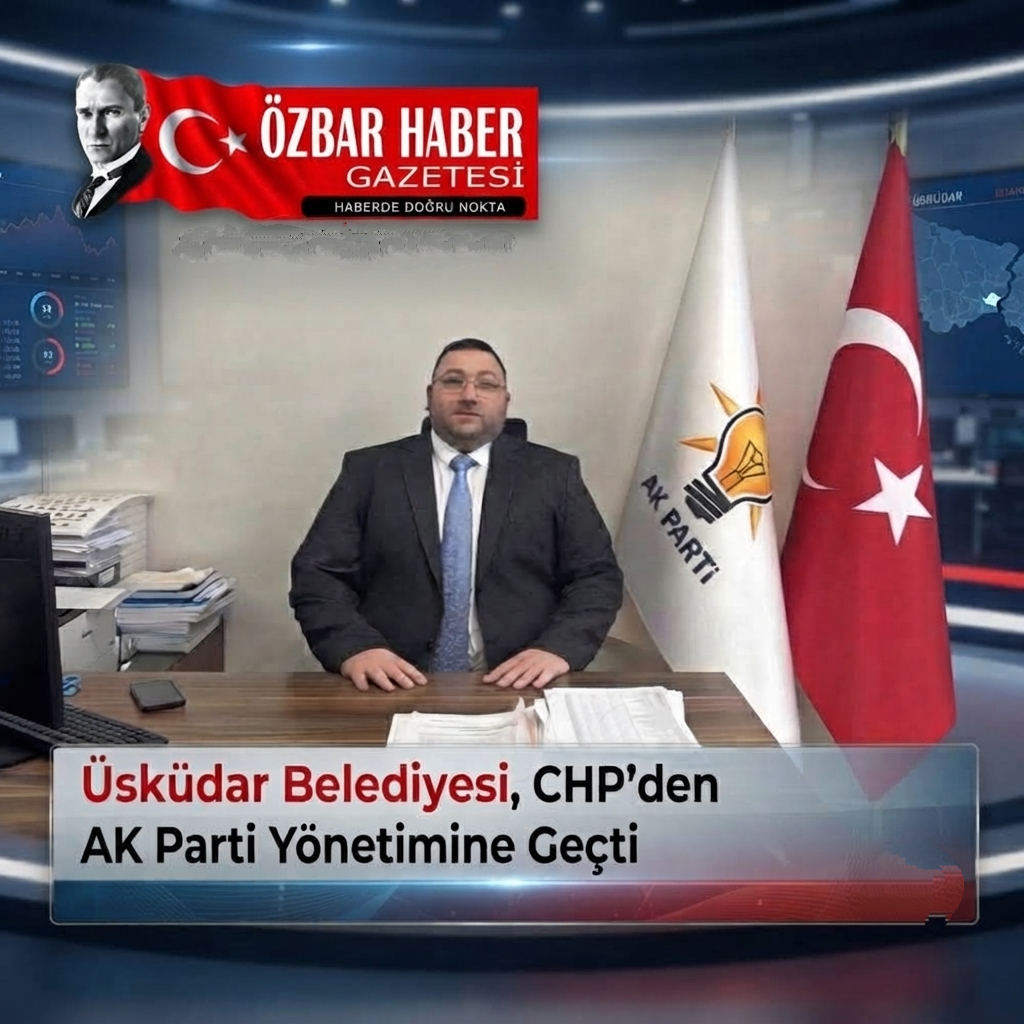 Üsküdar Belediyesi, CHP’den AK Parti Yönetimine Geçti.