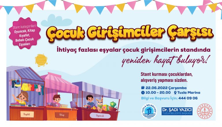 Türkiye’nin En Büyük Çocuk Girişimciler Çarşısı Tuzla’da Açılıyor